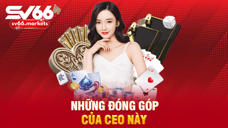 Những đóng góp của ceo này