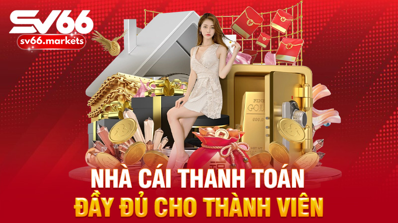 Nhà cái thanh toán đầy đủ cho thành viên