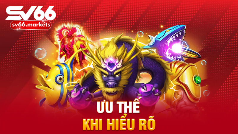 Ưu thế khi hiểu rõ