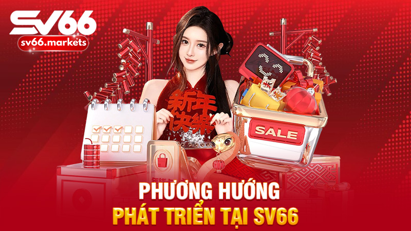 Phương hướng phát triển tại sv66